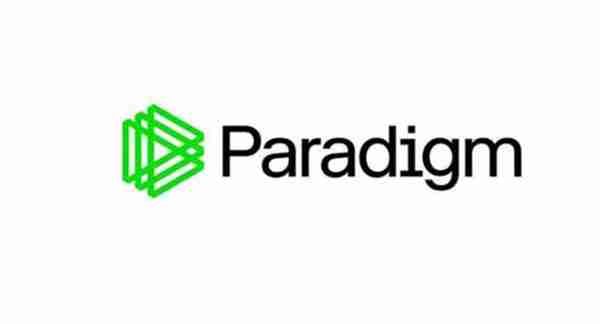 Paradigm是做什么的？加密投资机构Paradigm全面介绍